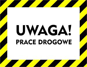 tablica ostrzegawcza o pracach drogowych