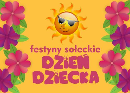 FESTYNY SOŁĘCKIE Z OKAZJI DNIA DZIECKA