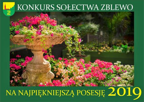 RUSZA SOŁECKI KONKURS NA „NAJPIĘKNIEJSZĄ POSESJĘ SOŁECTWA ZBLEWO 2019”