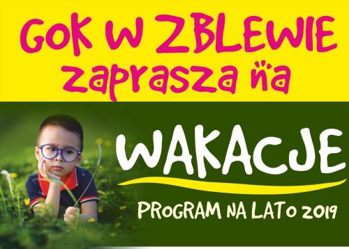 ROZPOCZĘŁY SIĘ WAKACJE - GOK W ZBLEWIE ZAPRASZA!