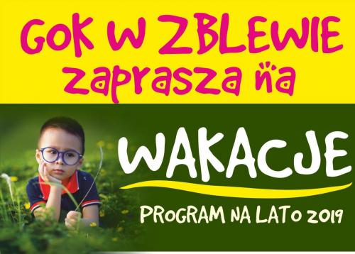 ROZPOCZĘŁY SIĘ WAKACJE - GOK W ZBLEWIE ZAPRASZA!