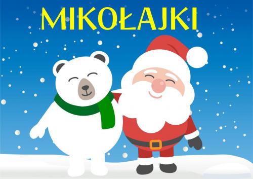 NADCHODZĄ MIKOŁAJKI!