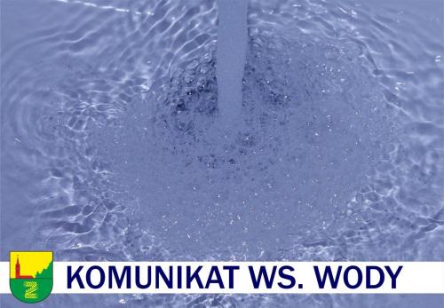 KOMUNIKAT ZAKŁADU KOMUNALNEGO W SPRAWIE WODY