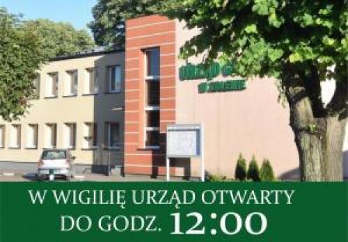 W WIGILIĘ URZĄD GMINY CZYNNY DO GODZ.12:00