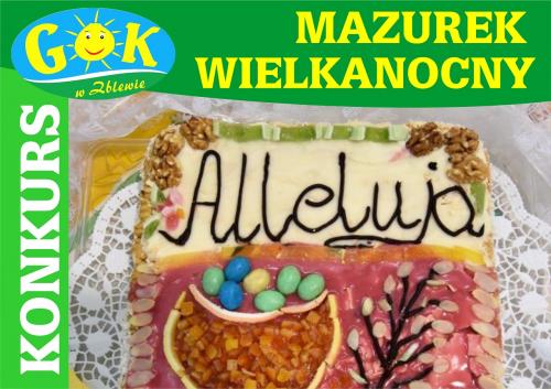 NAJPIĘKNIEJSZY MAZUREK TEGOROCZNEJ WIELKANOCY! ZGŁOŚ SIĘ DO KONKURSU!