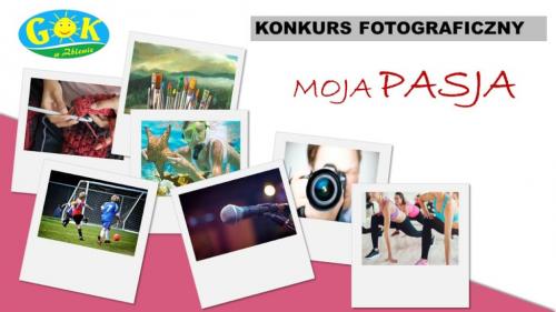 LUBISZ FOTOGRAFOWAĆ? MASZ PASJE? WEŹ UDZIAŁ W KONKURSIE!